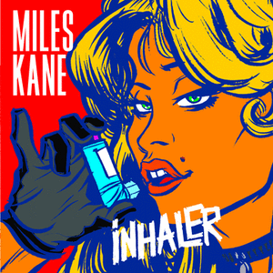 Inhaler (Miles Kane song)